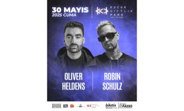 OLIVER HELDENS VE ROBIN SCHULZ TÜKİYE’YE GELİYOR!