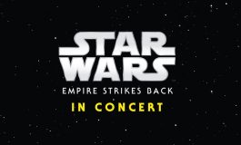 Star Wars: Empire Strikes Back In Concert 26 Haziran’da Açık Havada