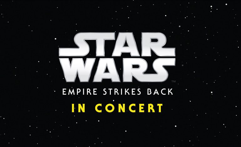Star Wars: Empire Strikes Back In Concert 26 Haziran’da Açık Havada