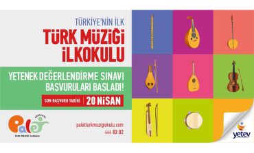 Palet Türk Müziği İlkokulu 2025-2026 Eğitim-Öğretim Yılı Yetenek Değerlendirme Sınavı Başvuruları Başladı
