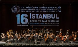 16. Uluslararası İstanbul Operave Bale Festivali Açılış Konseri Gerçekleşti