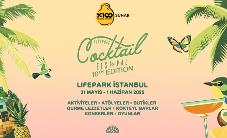İSTANBUL COCKTAIL FESTİVAL 31 MAYIS – 1 HAZİRAN’DA LIFEPARK’TA!