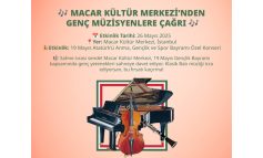 Macar Kültür Merkezi’nde genç müzisyenlere çağrı!