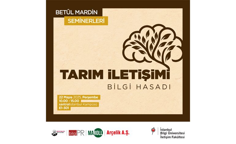 Betûl Mardin Seminerleri’nde ‘Tarım İletişimi: Bilgi Hasadı’ tartışılacak