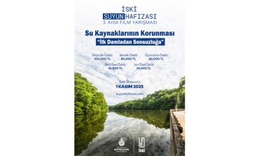 İSKİ SUYUN HAFIZASI 3. KISA FİLM YARIŞMASI’NIN BAŞVURULARI BAŞLADI