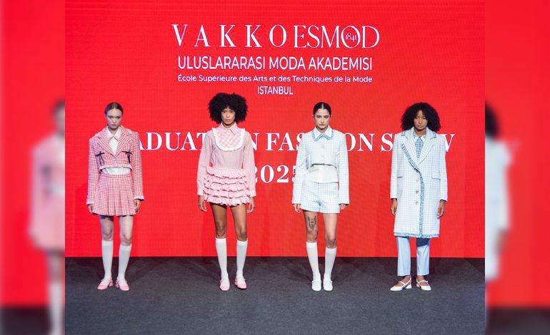 VAKKO ESMOD MODA AKADEMİSİ 2025 MEZUNİYET DEFİLESİ İLHAM VEREN TASARIMLARLA GERÇEKLEŞTİ