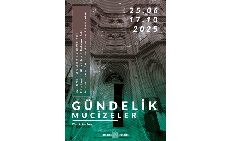 Kalyon Kültür’den yaz aylarında çağdaş sanat esintisi: ‘Gündelik Mucizeler’
