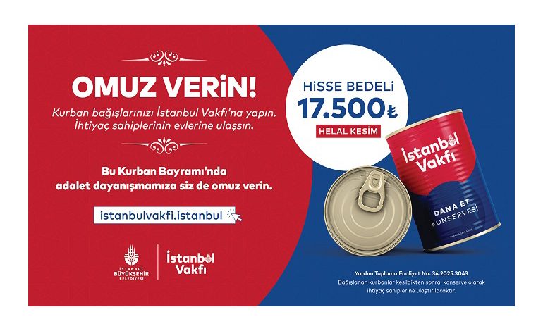 İSTANBUL VAKFI’NIN KURBAN BAĞIŞ KAMPANYASI DEVAM EDİYOR