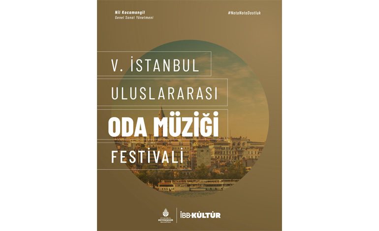 5. İSTANBUL ULUSLARARASI ODA MÜZİĞİ FESTİVALİ’NİN BİLETLERİ SATIŞA ÇIKTI!