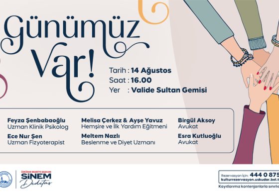 ÜSKÜDAR’DA “GÜNÜMÜZ VAR” ETKİNLİĞİ BAŞLIYOR
