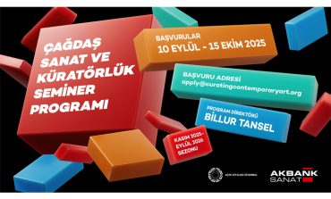 “ÇAĞDAŞ SANAT VE KÜRATÖRLÜK” SEMİNER PROGRAMI’NA BAŞVURULAR BAŞLADI