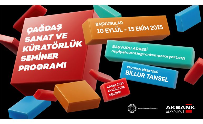 “ÇAĞDAŞ SANAT VE KÜRATÖRLÜK” SEMİNER PROGRAMI’NA BAŞVURULAR BAŞLADI