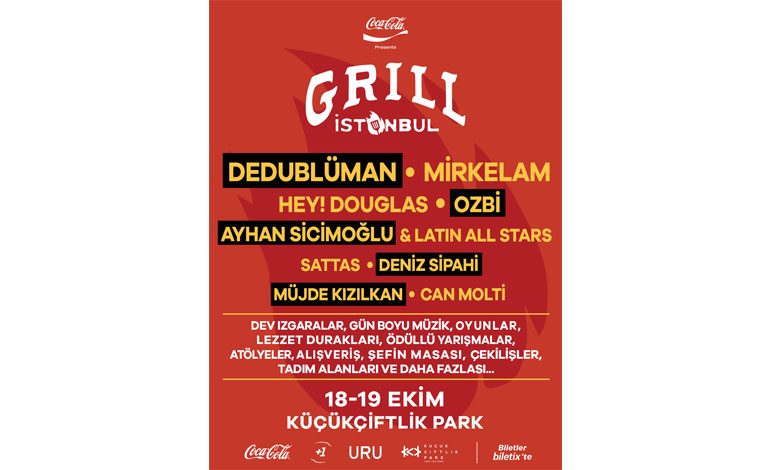 IZGARA LEZZETLERİNİN FESTİVALİ COCA-COLA PRESENTS: GRILL İSTANBUL, 18-19 EKİM’DE KÜÇÜKÇİFTLİK PARK’TA!