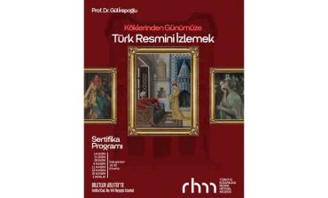 “Köklerinden Günümüze Türk Resmini İzlemek” Sertifika Programı 14 Ekim’de Başlıyor