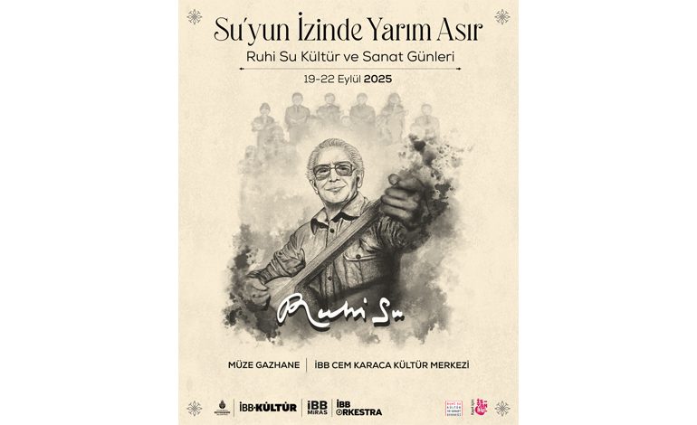 “SU’YUN İZİNDE YARIM ASIR: RUHİ SU KÜLTÜR ve SANAT GÜNLERİ” ile KONSERLER, SÖYLEŞİLER ve ATÖLYELER 19–22 EYLÜL’DE!