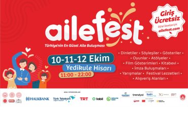 Türkiye’nin En Kapsamlı “Aile Festivali” Başlıyor