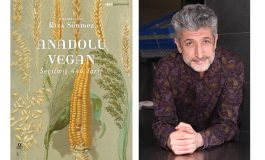 RIZA SÖNMEZ’İN ON İKİ YILLIK EMEĞİ “ANADOLU VEGAN”, 444 TARİFLE ANADOLU’NUN BİTKİSEL HAFIZASINI BUGÜNE TAŞIYOR!