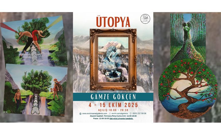 Gamze Gökçen ile Kadın, Doğa ve Aşkın İzinde: Ütopya