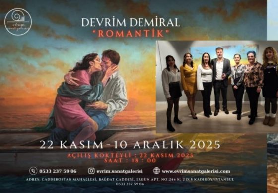 Devrim Demiral'ın "Romantik" İsimli Solo Sergisi Açıldı