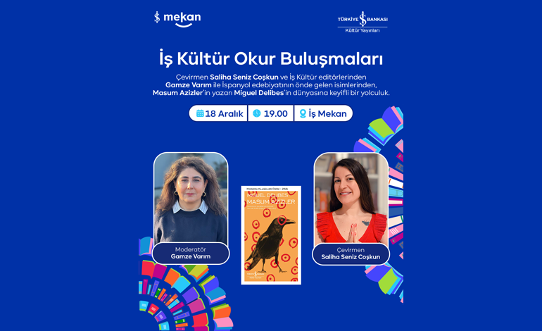İş Kültür Okur Buluşmaları’nda İspanyol Yazar Miguel Delibes ve Masum Azizler Konuşulacak