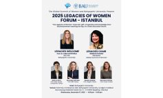 2026 Küresel Kadın Zirvesi'ne Giden Yolda İlk Adım "Legancies of Women Forum" ile Atılıyor