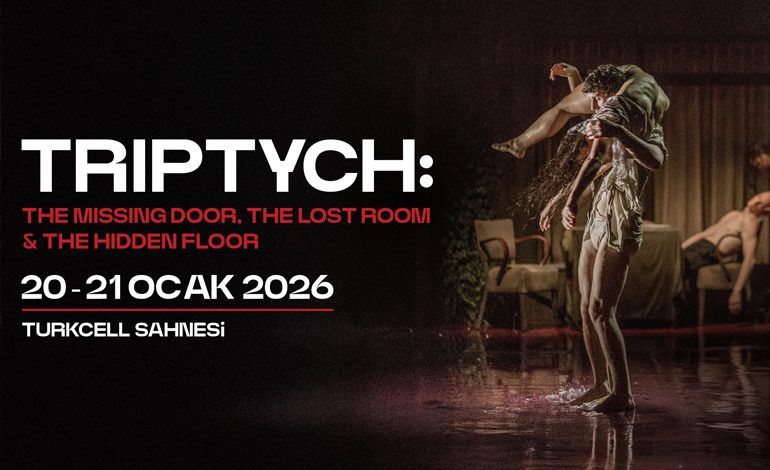 Bir Gizeme Tanık Olmaya Hazır mısınız? “Üçleme: Kayıp Kapı, Kayıp Oda ve Gizli Kat” 20-21 Ocak’ta Sadece Zorlu PSM’de!