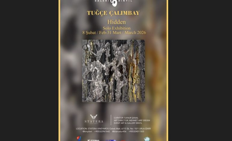 Tuğçe Çalımbay’ın Sergisi, 8 Şubat – 31 Mart 2026 tarihleri arasında Galeri Binyıl & Urla Statera Vineyards’da sanatseverlerle buluşacak