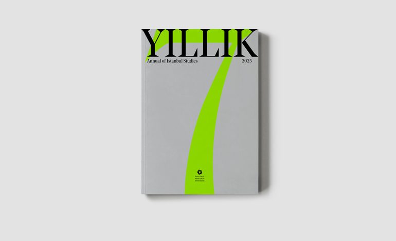 İstanbul Araştırmaları Enstitüsü’nden “YILLIK 7”: İstanbul’un Toplumsal, Kültürel ve Mekânsal Dönüşümleri Odakta