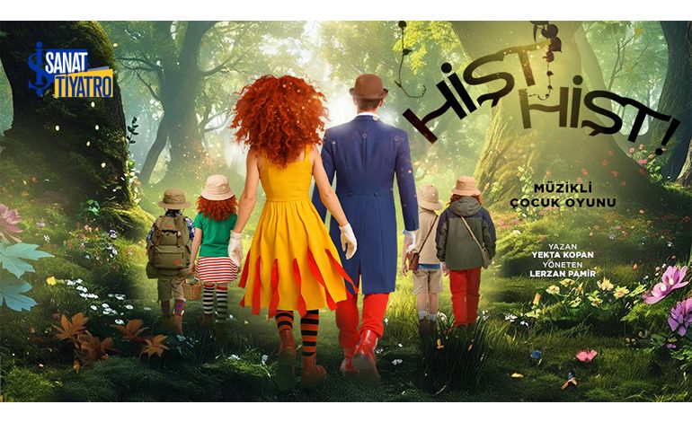 İş Sanat’tan Yeni Bir Macera: “Hişt Hişt!” 31 Ocak’ta İlk Kez Sahnede!