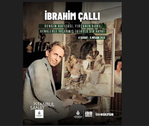 FIRÇASI GİBİ “ASİ” ve “BOHEM”, PALETİ GİBİ “ÇOK RENKLİ” ÖNCÜ SANATÇI İBRAHİM ÇALLI, İSTANBUL SANAT MÜZESİ’NDE!