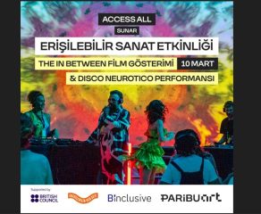 Paribu Art ev sahipliğinde nöroçeşitlilik ve kapsayıcılık odaklı etkinlik: The In Between ve Disco Neurotico 10 Mart’ta Paribu Art’ta 