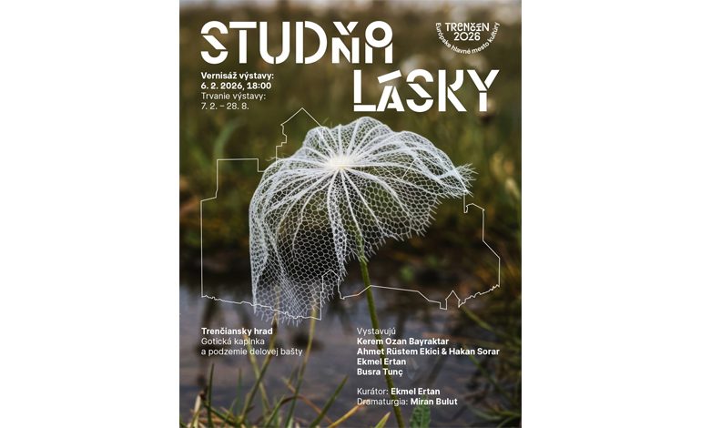 ‘Aşk Kuyusu’ sergisi Slovakya’da Trenčín Kalesi’nde izleyiciyle buluşuyor