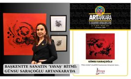 BAŞKENTTE SANATIN 'YAVAŞ' RİTMİ: GÜNSU SARAÇOĞLU ARTANKARA'DA
