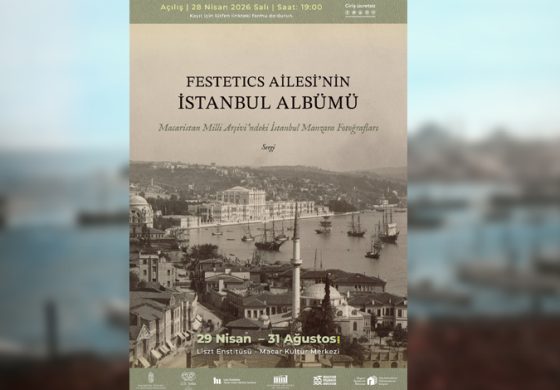 Macar Kültür Merkezi, Macaristan Milli Arşivi’nde yer alan tarihi İstanbul manzara fotoğraflarını sergiliyor