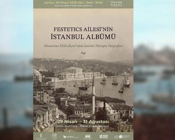 Macar Kültür Merkezi, Macaristan Milli Arşivi’nde yer alan tarihi İstanbul manzara fotoğraflarını sergiliyor