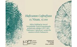 Loft Art’ın Yeni Sergisi “Hafızanın Coğrafyası” 15 Nisan 2026 Tarihinde Kapılarını Açacak