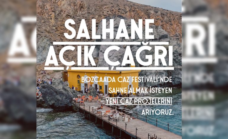 Bozcaada Caz Festivali’nin Salhane Sahnesi için Açık Çağrı Başladı