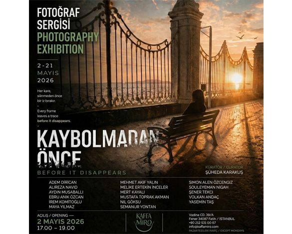 “Kaybolmadan Önce” Fotoğraf Sergisi Sanatseverlerle Buluşuyor.