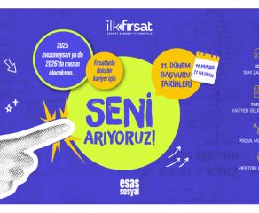 ŞEVKET SABANCI VİZYONUYLA İLK FIRSAT PROGRAMI’NIN YENİ DÖNEM BAŞVURULARI BAŞLADI