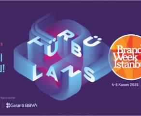 Brand Week Istanbul 2026 Teması Belli Oldu