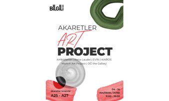 AKARETLER ART PROJECT II. EDİSYONU KAPILARINI AÇIYOR 4 – 14 Haziran 2026