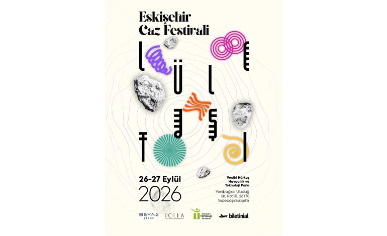 Eskişehir Caz Festivali ‘Lületaşı’ temasıyla 26-27 Eylül’de  müzikseverlerle buluşuyor