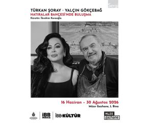 TÜRKAN ŞORAY ve YALÇIN GÖKÇEBAĞ’IN ESERLERİ, “HATIRALAR BAHÇESİNDE BULUŞMA” SERGİSİYLE MÜZE GAZHANE’DE!