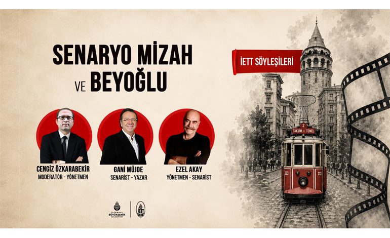 İETT, SİNEMA VE MİZAHIN USTALARINI BULUŞTURUYOR