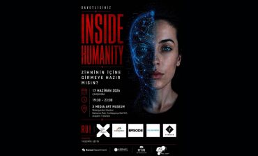 RU CEYLAN’DAN İNSAN ZİHNİNİ SANATA DÖNÜŞTÜREN DENEYİM: INSIDE HUMANITY KAPILARINI AÇIYOR