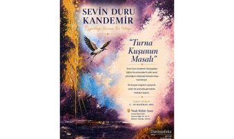 SANATÇI SEVİN DURU KANDEMİR'İN "TURNA KUŞUNUN MASASLI" SERGİSİ, NOAH KÜLTÜR SANAT'TAZİYARETE AÇILIYOR!