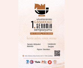  1. ULUSLARARASI ÇANAKKALE SERAMİK SEMPOZYUMU BAŞLADI