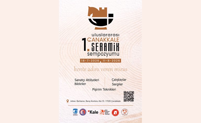  1. ULUSLARARASI ÇANAKKALE SERAMİK SEMPOZYUMU BAŞLADI