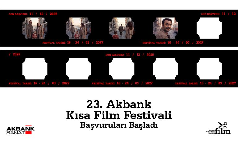 23. AKBANK KISA FİLM FESTİVALİ BAŞVURULARI BAŞLADI